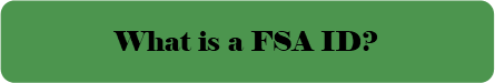 What is a FSA ID?