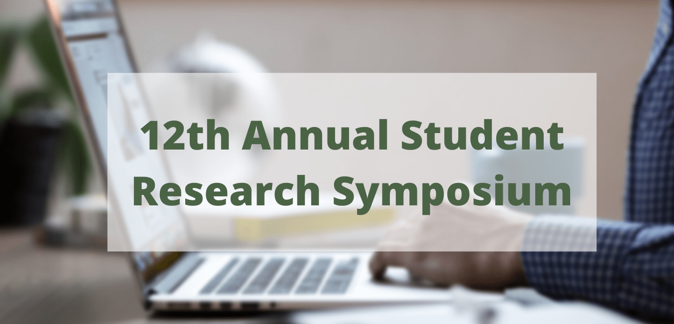 12th Annual Student Research Symposium Website Header. Background: Student on Computer