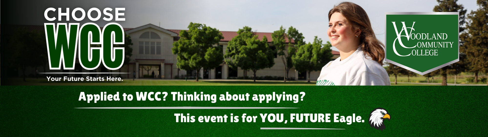 Banner promoting Woodland Community College (WCC) with a hopeful student, a campus building, and trees in the background. Text encourages future students.